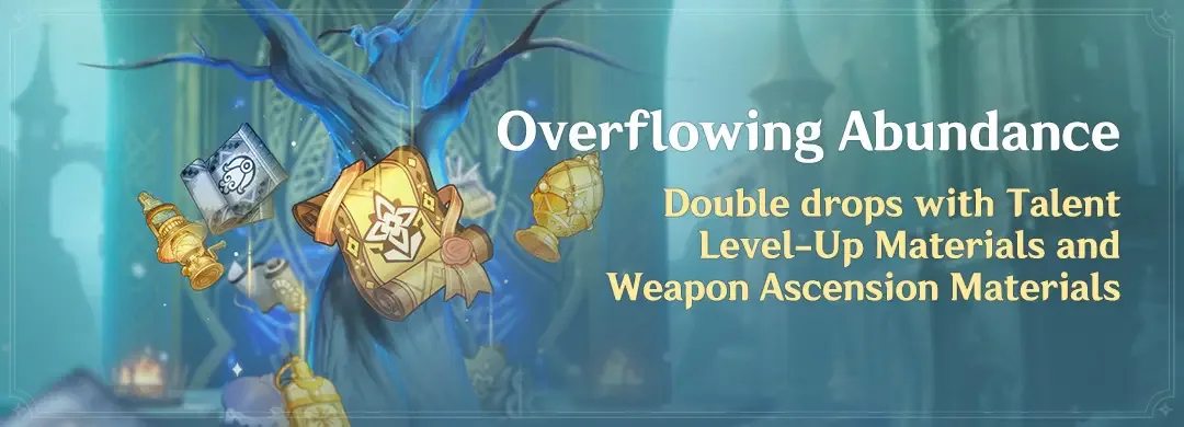 Genshin Impact 'Overflowing Abundance' Event Offers Triple Daily Double Drops for Domain Materials