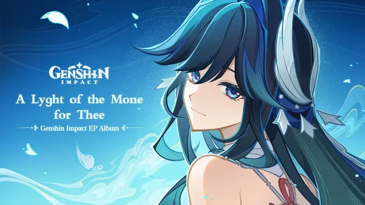 Genshin Impact Releases 'A Lyght of the Mone for Thee' EP